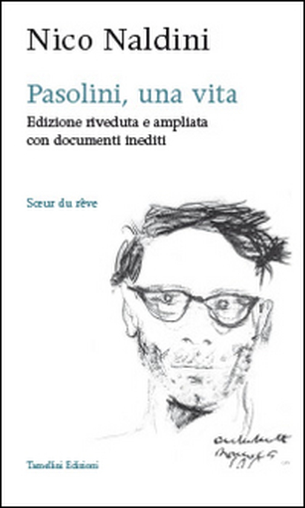 Pasolini, una vita - Librerie.coop Pasolini, una vita - Librerie.coop
