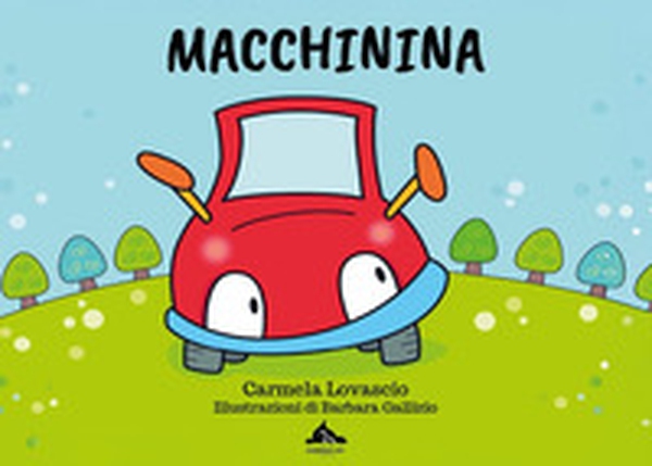 Macchinina. Una storia di generosità e speranza - Librerie.coop
