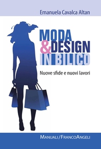 Moda e design in bilico. Nuove sfide e nuovi lavori - Librerie.coop Moda e design in bilico. Nuove sfide e nuovi lavori - Librerie.coop