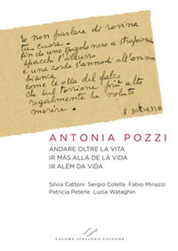 Antonia Pozzi. Andare oltre la vita. Ir más allá de la vida. Ir além da vida - Librerie.coop Antonia Pozzi. Andare oltre la vita. Ir más allá de la vida. Ir além da vida - Librerie.coop