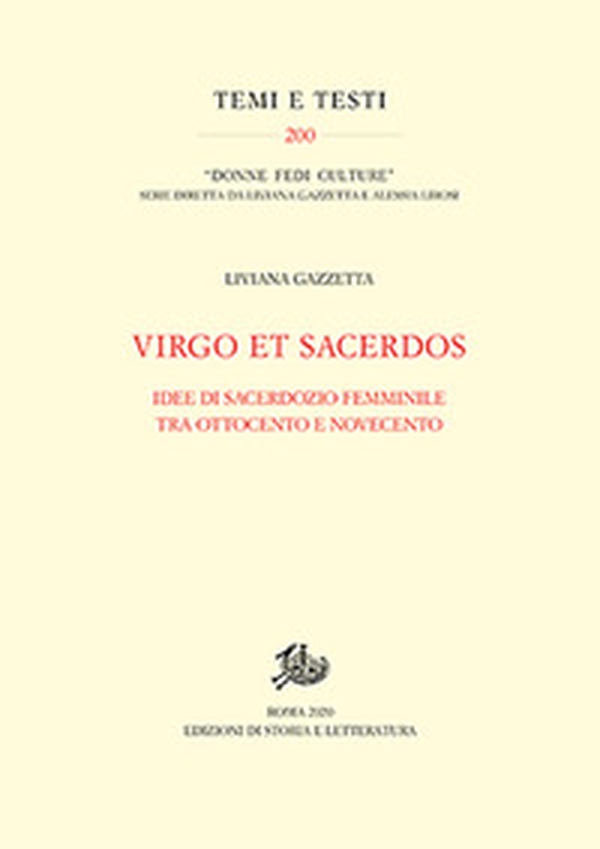 Virgo et Sacerdos. Idee di sacerdozio femminile tra Ottocento e Novecento - Librerie.coop Virgo et Sacerdos. Idee di sacerdozio femminile tra Ottocento e Novecento - Librerie.coop