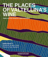 The places of Valtellina's wine - Librerie.coop