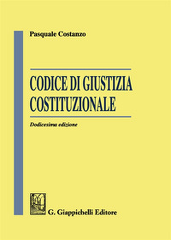 Codice di giustizia costituzionale - Librerie.coop
