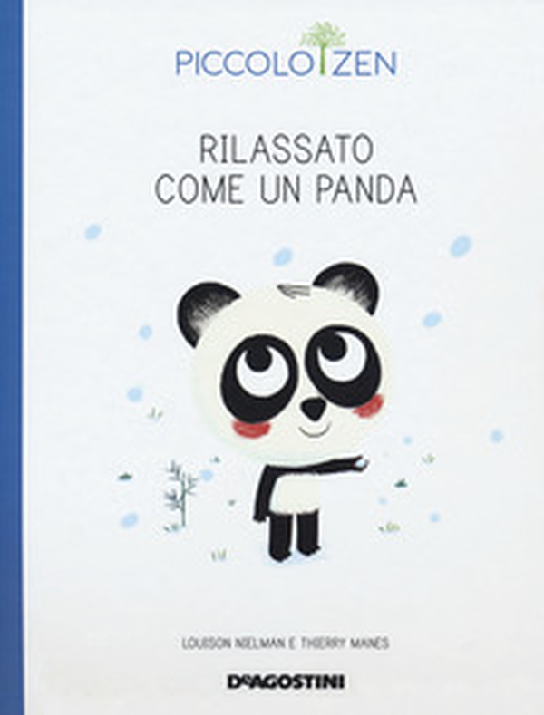 Rilassato come un panda. Piccolo zen - Librerie.coop Rilassato come un panda. Piccolo zen - Librerie.coop