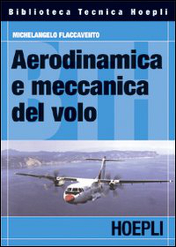 Aerodinamica e meccanica del volo - Librerie.coop Aerodinamica e meccanica del volo - Librerie.coop