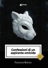 Confessioni di un aspirante omicida - Librerie.coop