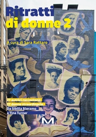 Ritratti di donne 2. 27 autrici raccontano 27 donne. Da Sibilla Aleramo a Tina Turner - Librerie.coop Ritratti di donne 2. 27 autrici raccontano 27 donne. Da Sibilla Aleramo a Tina Turner - Librerie.coop