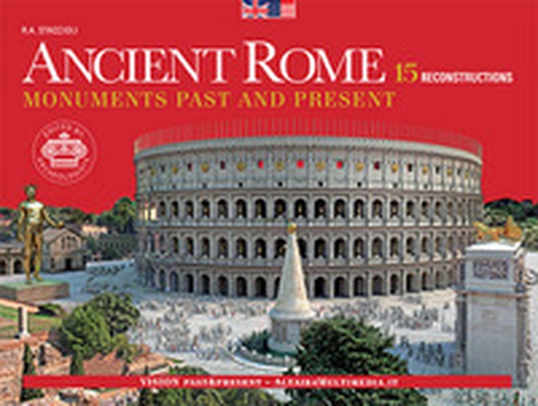 Ancient Rome. Monuments past and present - Librerie.coop Ancient Rome. Monuments past and present - Librerie.coop