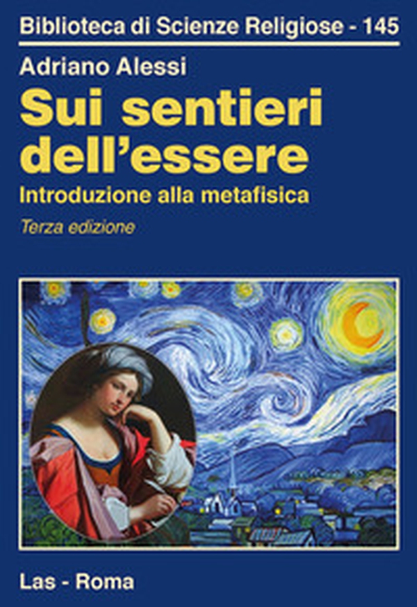 Sui sentieri dell'essere. Introduzione alla metafisica - Librerie.coop