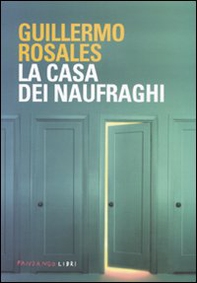 La casa dei naufraghi - Librerie.coop La casa dei naufraghi - Librerie.coop