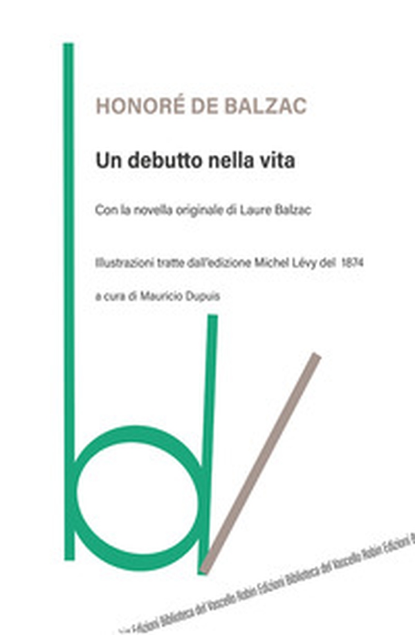 Un debutto nella vita - Librerie.coop Un debutto nella vita - Librerie.coop