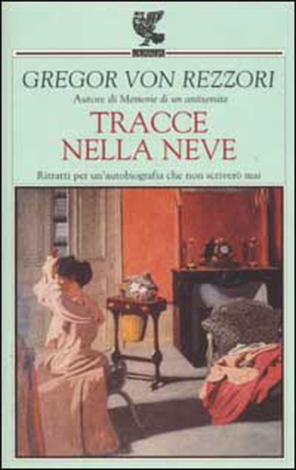 Tracce nella neve. Ritratti per un'autobiografia che non scriverò mai - Librerie.coop Tracce nella neve. Ritratti per un'autobiografia che non scriverò mai - Librerie.coop