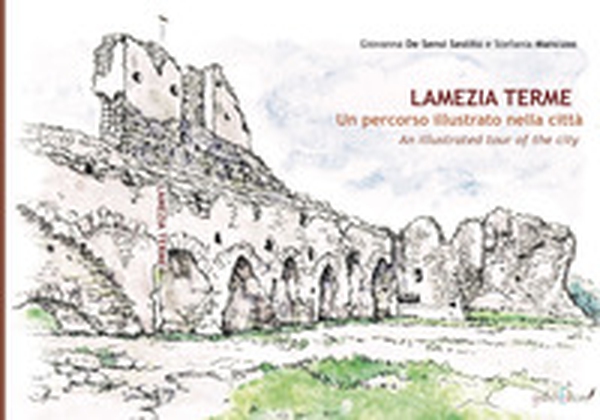 Lamezia Terme. Un percorso illustrato della città-An illustrated tour of the city - Librerie.coop Lamezia Terme. Un percorso illustrato della città-An illustrated tour of the city - Librerie.coop