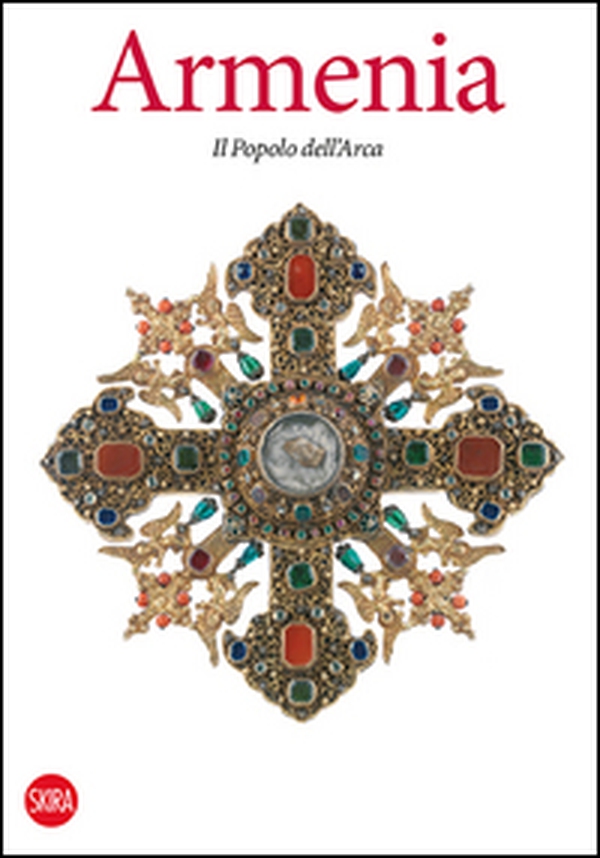 Armenia. Il popolo dell'Arca - Librerie.coop Armenia. Il popolo dell'Arca - Librerie.coop