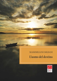 L'uomo del destino - Librerie.coop