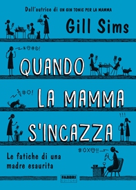 Quando la mamma s'incazza - Librerie.coop