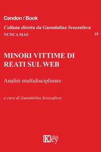 Minori vittime di reati sul Web. Analisi multidisciplinare - Librerie.coop