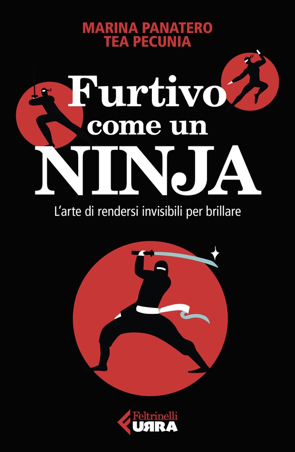 Furtivo come un Ninja - Librerie.coop Furtivo come un Ninja - Librerie.coop