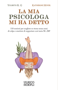 La mia psicologa mi ha detto - Librerie.coop
