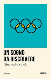 Un sogno da riscrivere - Librerie.coop Un sogno da riscrivere - Librerie.coop
