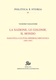 La nazione, le colonie, il mondo. Saggi sulla cultura imperiale britannica (1861-1947) - Librerie.coop