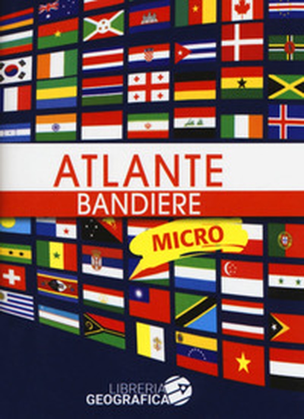 Atlante bandiere micro - Librerie.coop Atlante bandiere micro - Librerie.coop