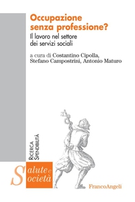 Occupazione senza professione? Il lavoro nel settore dei servizi sociali - Librerie.coop Occupazione senza professione? Il lavoro nel settore dei servizi sociali - Librerie.coop