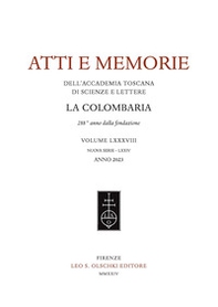 Atti e memorie dell'Accademia toscana di scienze e lettere «La Colombaria». Nuova serie - Vol. 88 - Librerie.coop Atti e memorie dell'Accademia toscana di scienze e lettere «La Colombaria». Nuova serie - Vol. 88 - Librerie.coop