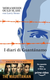I diari di Guantánamo - Librerie.coop I diari di Guantánamo - Librerie.coop