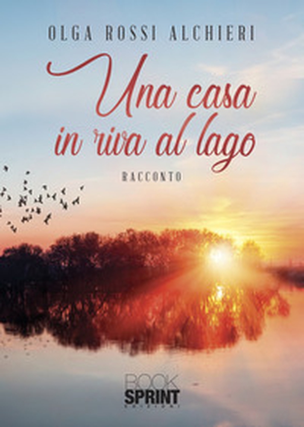 Una casa in riva al lago - Librerie.coop Una casa in riva al lago - Librerie.coop