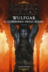 Wulfgar. Il guerriero degli Altaii - Librerie.coop Wulfgar. Il guerriero degli Altaii - Librerie.coop