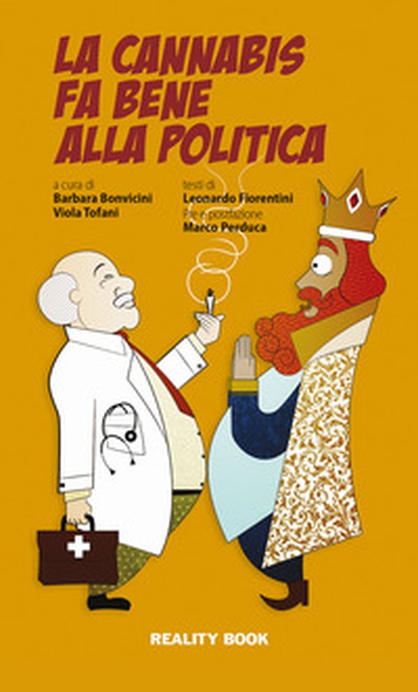 La cannabis fa bene alla politica - Librerie.coop La cannabis fa bene alla politica - Librerie.coop
