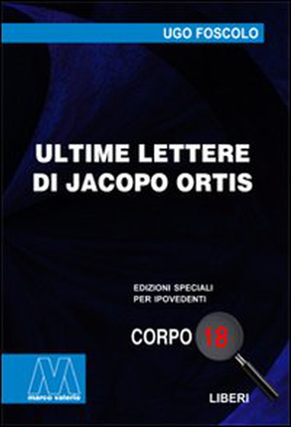 Ultime lettere di Jacopo Ortis - Librerie.coop Ultime lettere di Jacopo Ortis - Librerie.coop