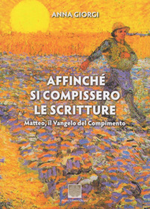 Affinché si compissero le scritture - Librerie.coop Affinché si compissero le scritture - Librerie.coop
