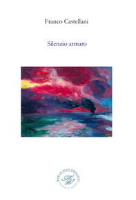 Silenzio armato - Librerie.coop