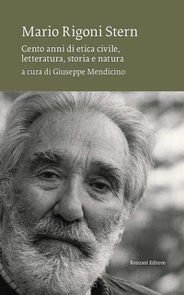 Mario Rigoni Stern. Cento anni di etica civile, letteratura, storia e natura - Librerie.coop Mario Rigoni Stern. Cento anni di etica civile, letteratura, storia e natura - Librerie.coop