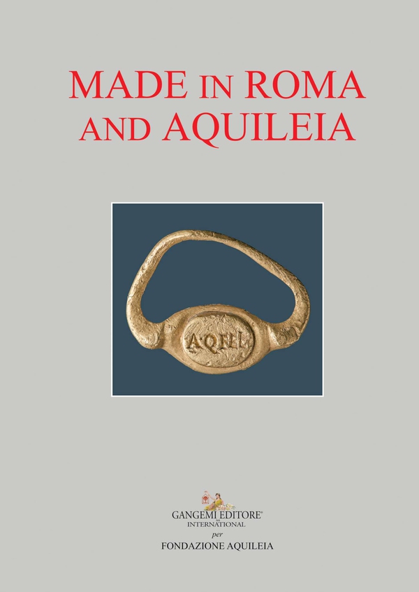 Made in Roma and Aquileia - Librerie.coop Made in Roma and Aquileia - Librerie.coop