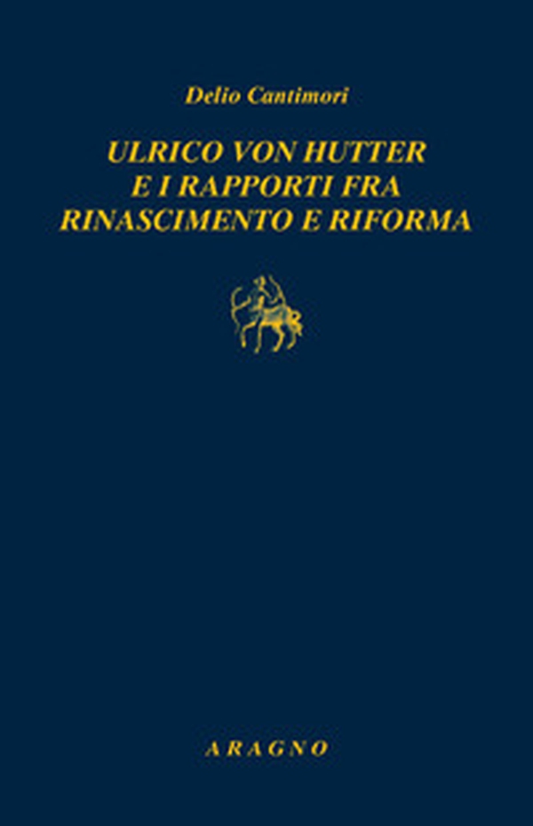 Ulrich von Hutten e i rapporti fra rinascimento e riforma - Librerie.coop Ulrich von Hutten e i rapporti fra rinascimento e riforma - Librerie.coop