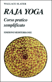 Raja yoga. Corso pratico semplificato - Librerie.coop