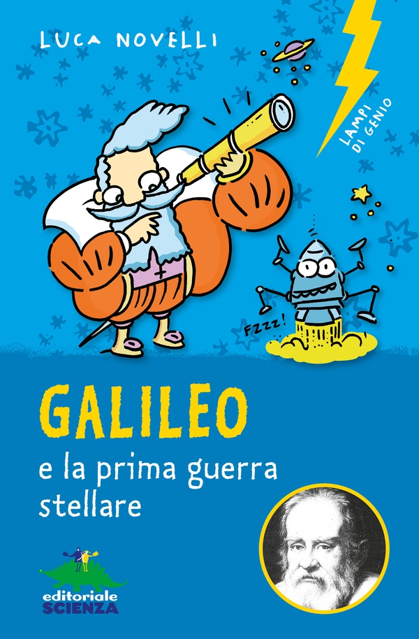 Galileo e la prima guerra stellare - Librerie.coop Galileo e la prima guerra stellare - Librerie.coop
