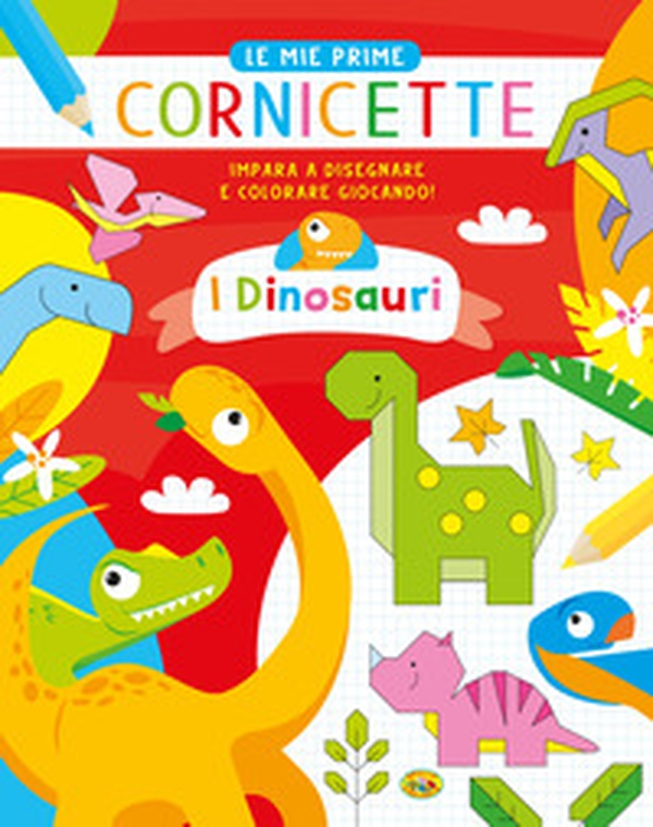 I dinosauri. Le mie prime cornicette - Librerie.coop I dinosauri. Le mie prime cornicette - Librerie.coop