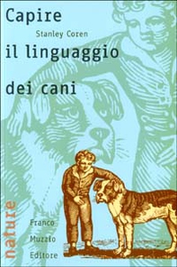 Capire il linguaggio dei cani - Librerie.coop Capire il linguaggio dei cani - Librerie.coop