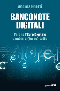 Banconote digitali. Perché l'Euro Digitale cambierà (forse) tutto - Librerie.coop