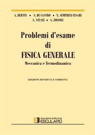 Problemi d'esame di fisica generale, meccanica e termodinamica - Librerie.coop Problemi d'esame di fisica generale, meccanica e termodinamica - Librerie.coop