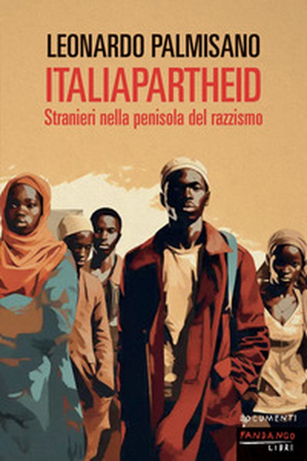 ItaliApartheid. Stranieri nella penisola del razzismo - Librerie.coop ItaliApartheid. Stranieri nella penisola del razzismo - Librerie.coop