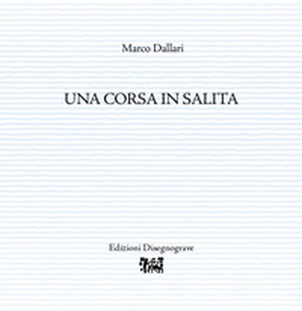 Una corsa in salita - Librerie.coop Una corsa in salita - Librerie.coop