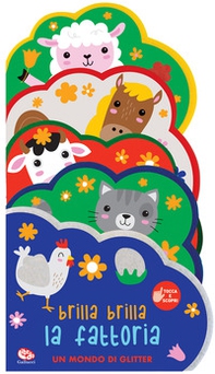 Brilla brilla. La fattoria - Librerie.coop