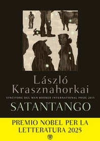 Satantango - Librerie.coop Satantango - Librerie.coop