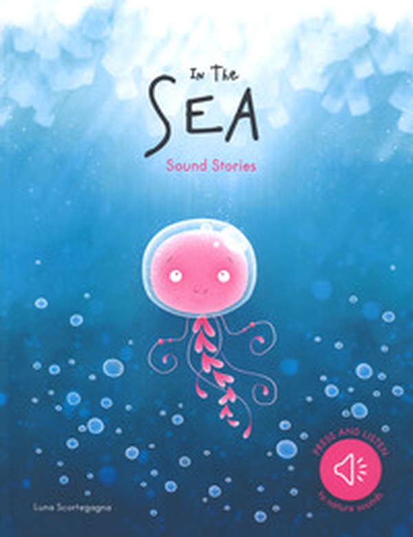 In the sea. Sound stories - Librerie.coop In the sea. Sound stories - Librerie.coop