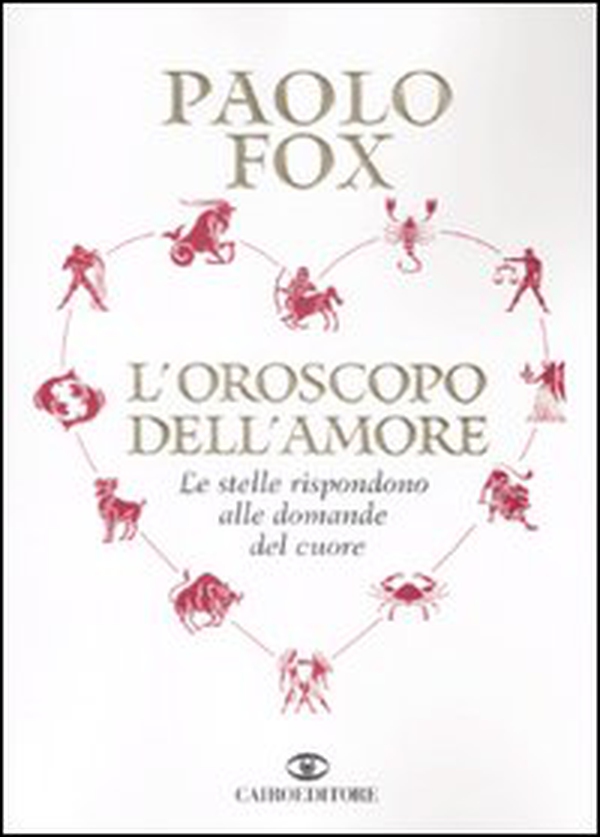 L'oroscopo dell'amore. Le stelle rispondono alle domande del cuore - Librerie.coop L'oroscopo dell'amore. Le stelle rispondono alle domande del cuore - Librerie.coop